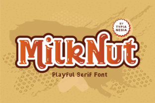 Exploring Milk Nut: A Playful and Elegant Serif Font